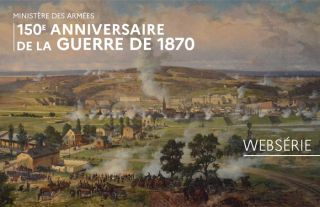 Websrie "1870, l'anne terrible"