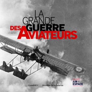  La Grande Guerre des aviateurs