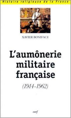Couverture du livre "L'aumonerie militaire française" de Xavier Boniface