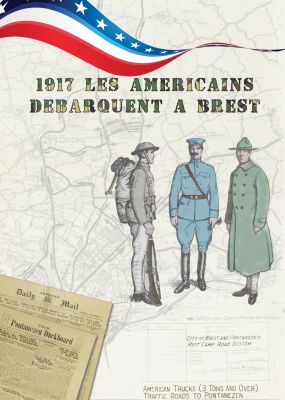 Affiche de l'exposition "1917 : quand les américains débarquent à Brest"